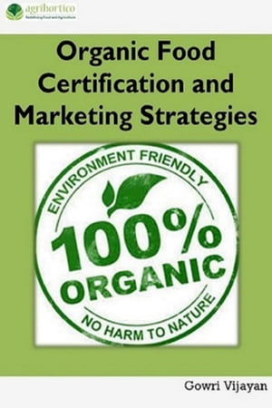 Organic Food Certification and Marketing Strategies