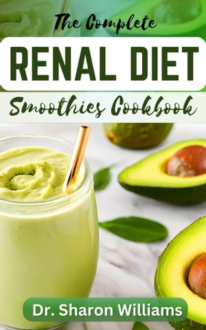 THE RENAL DIET SMOOTHIES COOKBOOK