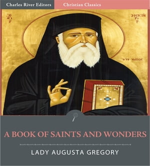A Book of Saints and Wonders (Illustrated Editio