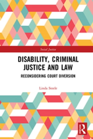 Disability, Criminal Justice and Law