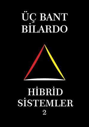 Üç Bant Bilardo – Hibrid Sitemler 2