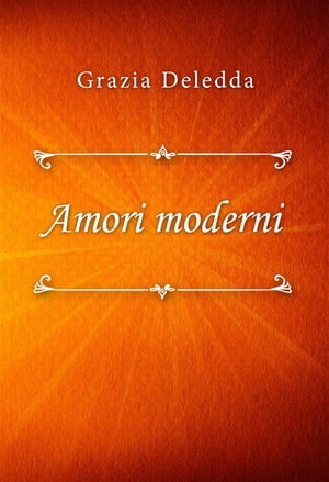 ŷKoboŻҽҥȥ㤨Amori moderniŻҽҡ[ Grazia Deledda ]פβǤʤ59ߤˤʤޤ