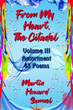 From My Heart, The Citadel - Volume III - Assortment【電子書籍】[ Martin Howard Samuel ]