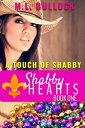 ŷKoboŻҽҥȥ㤨A Touch Of Shabby Shabby Hearts, #1Żҽҡ[ M.L. Bullock ]פβǤʤ150ߤˤʤޤ