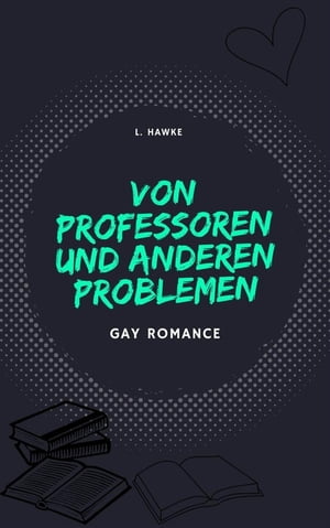 Von Professoren und anderen Problemen