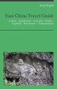 East China Travel Guide (including Shanghai & Hangzhou) : Culture - Sightseeing ...