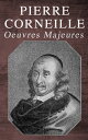 Pierre Corneille: Oeuvres Majeures Le Cid + Hora