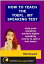 How To Teach The TOEFL® iBT Speaking Test