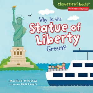 ŷKoboŻҽҥȥ㤨Why Is the Statue of Liberty Green?Żҽҡ[ Martha E. H. Rustad ]פβǤʤ509ߤˤʤޤ