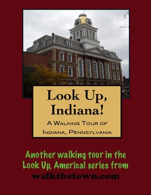 A Walking Tour of Indiana, Pennsylvania【電子