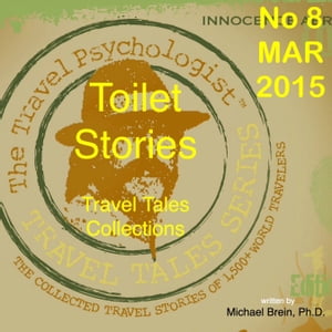 Travel Tales Collections: Toilet Stories