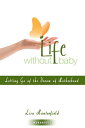 ŷKoboŻҽҥȥ㤨Life Without Baby Workbook 1 Letting Go of the Dream of MotherhoodŻҽҡ[ Lisa Manterfield ]פβǤʤ299ߤˤʤޤ