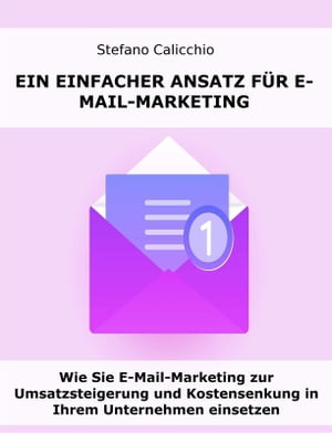 Ein einfacher Ansatz für E-Mail-Marketing
