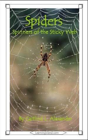 ŷKoboŻҽҥȥ㤨Spiders: Spinners of the Sticky WebŻҽҡ[ Caitlind L. Alexander ]פβǤʤ149ߤˤʤޤ