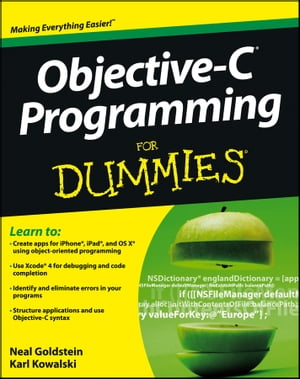 Objective-C Programming For Dummies【電子書籍】 Neal Goldstein