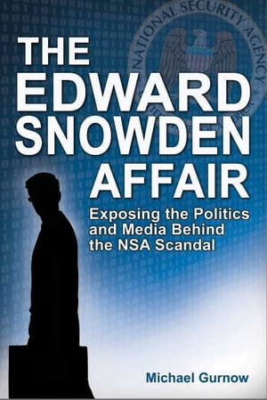 The Edward Snowden Affair