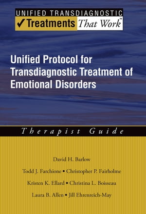 Unified Protocol for Transdiagnostic Treatment of Emotional Disorders