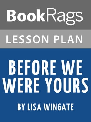 Lesson Plan: Before We Were Yours