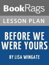 Lesson Plan: Before We Were Yours【電子書籍】 BookRags