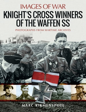 Knight's Cross Winners of the Waffen SS