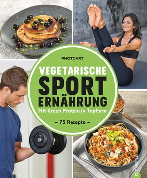 Vegetarische Sporternährung