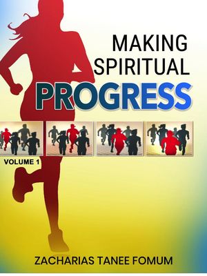 Making Spiritual Progress (Volume One)