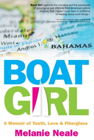 ŷKoboŻҽҥȥ㤨Boat Girl: A Memoir of Youth, Love, & FiberglassŻҽҡ[ Melanie Neale ]פβǤʤ617ߤˤʤޤ