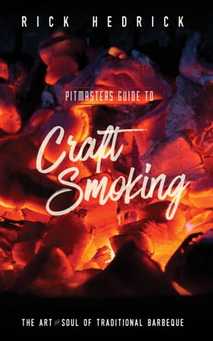 Pitmasters Guide to Craft Smoking (BBQ)
