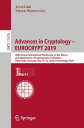 Advances in Cryptology ? EUROCRYPT 2019 38th Annual International Conference on the Theory and Applications of Cryptographic Techniques, Darmstadt, Germany, May 19?23, 2019, Proceedings, Part I