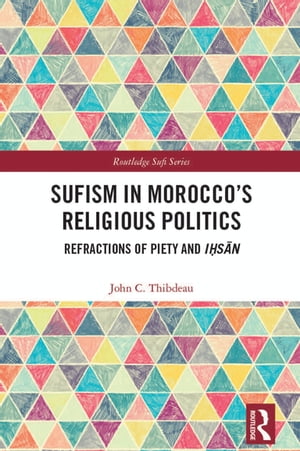 Sufism in Morocco's Religious Politics