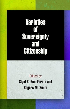 Varieties of Sovereignty and Citizenship