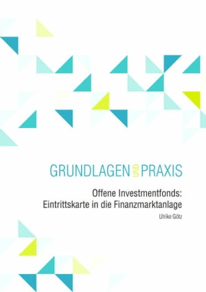 Offene Investmentfonds: Eintrittskarte in die Finanzmarktanlage