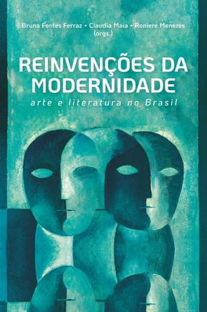 Reinvenções da modernidade