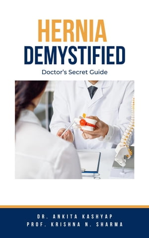 Hernia Demystified: Doctor’s Secret Guide