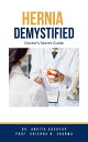 ŷKoboŻҽҥȥ㤨Hernia Demystified: Doctors Secret GuideŻҽҡ[ Dr. Ankita Kashyap ]פβǤʤ300ߤˤʤޤ