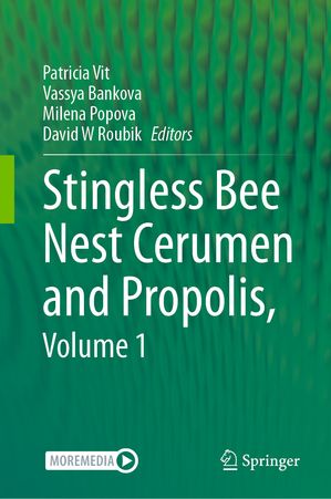 Stingless Bee Nest Cerumen and Propolis, Volume 1【電子書籍】