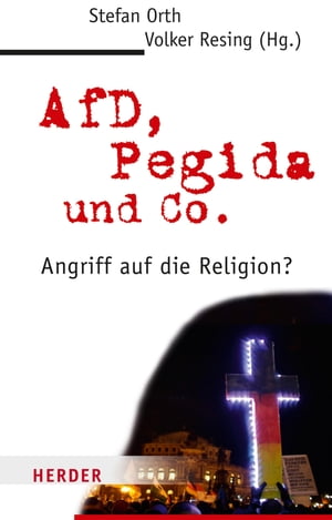AfD, Pegida und Co. Angriff auf die Religion?【