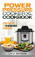 The Power Pressure Cooker XL Cookbook: Storm Your Way To a Delicious Meal Effortlessly