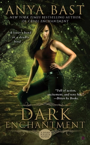 Dark Enchantment【電子書籍】[ Anya Bast ]