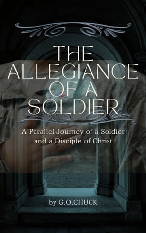 The Allegiance of a Soldier