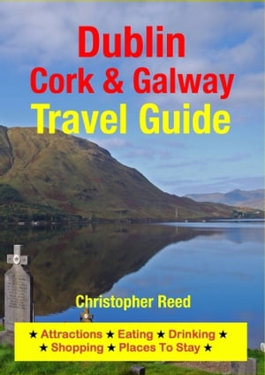 Dublin, Cork & Galway Travel Guide