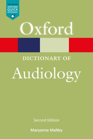 A Dictionary of Audiology
