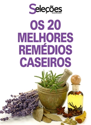 Os 20 melhores remédios caseiros