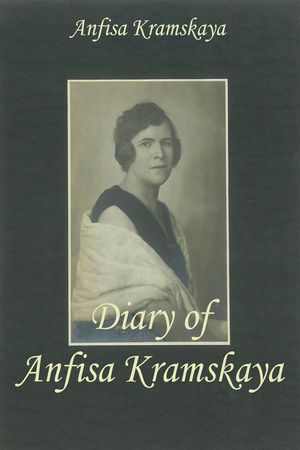 Diary of Anfisa Kramskaya.