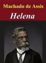 Helena【電子書籍】[ Machado de Assis ]