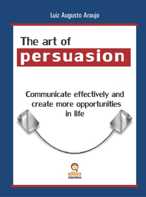 The Art of Persuasion