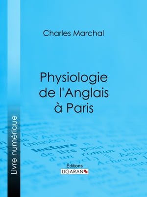 Physiologie de l'Anglais ? Paris