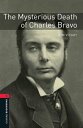 The Mysterious Death of Charles Bravo Level 3 Oxford Bookworms Library【電子書籍】 Tim Vicary