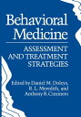 Behavioral Medicine Assessment and Treatment Strategies【電子書籍】