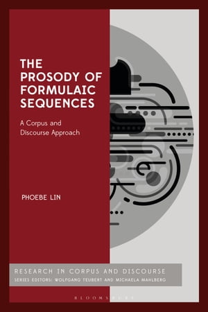 The Prosody of Formulaic Sequences A Corpus and Discourse ApproachŻҽҡ[ Dr Phoebe Lin ]